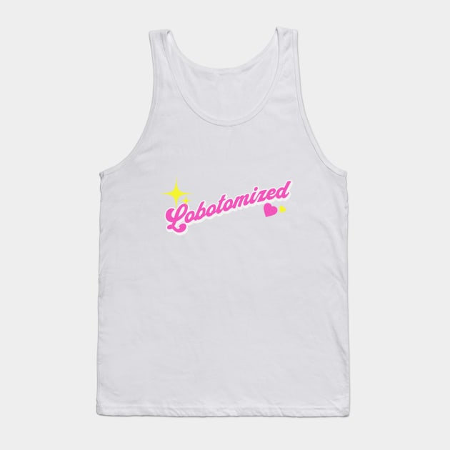 Lobotomized Tank Top by StarboiAesthetic